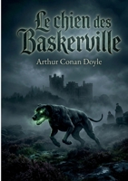 Le chien des Baskerville: un roman de Arthur Conan Doyle (French Edition) 232285865X Book Cover