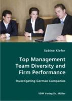 Top Management Team Diversity and Firm Performance 3836408104 Book Cover