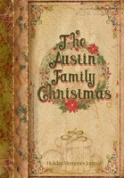 The Austin Family Christmas: Holiday Memories Journal 1711131334 Book Cover