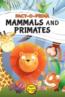 Fact-O-Pedia Mammals and Primates 9357023038 Book Cover