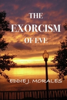 The Exorcism of Eve B0C47LV18D Book Cover