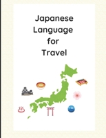 Japanese Language for Travel B0DWSBLW91 Book Cover