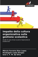 Impatto della cultura organizzativa sulla gestione scolastica 620624279X Book Cover