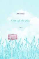 Keep Off the Grass 1537552317 Book Cover