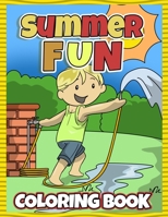 Summer Fun Coloring Book: Staycation Summer Vacation Coloring Book for Kids. Cute How I Spent My Summer Vacation at Home Coloring Pages for Preschool & Elementary Boys & Girls Ages 4-8 B085KJSBBP Book Cover
