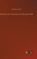 Märchen-Almanach auf das Jahr 1828 1482557622 Book Cover
