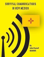 Survival Communications in New Mexico 1478285605 Book Cover