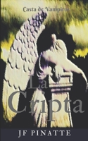 LA CRIPTA: Casta de Vampiros (Spanish Edition) 1793027625 Book Cover