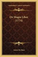 De Magia Liber (1774) 110472569X Book Cover