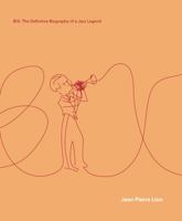 Bix: The Definitive Biography Of A Jazz Legend (Bayou Jazz Lives) 0826416993 Book Cover