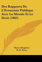 Della economie pubblica e delle sue attinenze colla morale e col diritto ... 1273579224 Book Cover