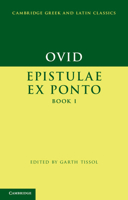 Ovid: Epistulae Ex Ponto Book I 0521525624 Book Cover