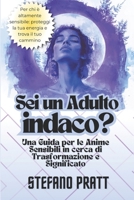 Sei un adulto indaco? Una guida per le anime sensibili in cerca di trasformazione e significato (Italian Edition) B0DRZCPX9C Book Cover