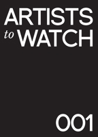 Artists to Watch: A Catalog of Stunning Portfolios B0F1BKF985 Book Cover