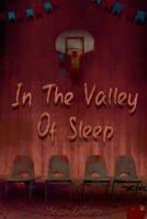 In the Valley of Sleep (The Chronicles of Kel'yght) B0F5Z1Z9QN Book Cover