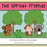 The Sprout Friends 1633540057 Book Cover
