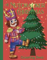 A Nutcracker Christmas Coloring Book 1950842487 Book Cover