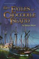 The Exiles of Crocodile Island 0899067727 Book Cover