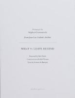 Stephan Crasneanscki What We Leave Behind - From Jean-Luc Godard's Archive /anglais 9188113450 Book Cover