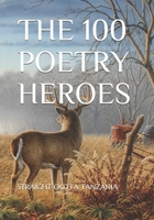 The 100 Poetry Heroes B08QRXT91Y Book Cover