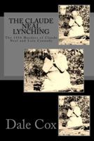 The Claude Neal Lynching 0615559476 Book Cover