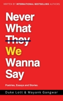 Never What We Wanna Say B0DSJS3W4L Book Cover