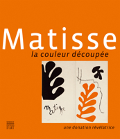Matisse: Cutting into Colour 2757206567 Book Cover