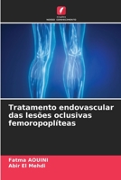 Tratamento endovascular das lesões oclusivas femoropoplíteas 6205058383 Book Cover