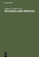 Molekulare Medizin: Grundlagen, Pathomechanismen, Krankheitsbilder 3110150972 Book Cover