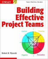 Building Effective Project Teams (With CD-ROM) 0471013927 Book Cover