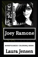 Joey Ramone Mindfulness Coloring Book 1658108280 Book Cover