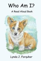 Who Am I?: A Read Aloud Book 1500824267 Book Cover