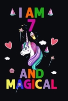 I am 7 And Magical: Happy Magical 7th Birthday Notebook & Journal for 7-Year-old Girls and Boys, 100 Pages, 6'x9' Unique B-day Diary Gift, Birthday gift for 7 year old girl 1698094159 Book Cover