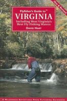 Flyfisher's Guide to Virginia: Including West Virginia's Best Fly Fishing Waters (Flyfishers Guide) (Flyfishers Guide) 1932098399 Book Cover