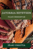 Jatorria Betetzen: Paleo Errezetak 1783815116 Book Cover