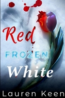 Red Frozen White B084B34V49 Book Cover