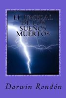El Umbral de los Suenos Muertos 1516965396 Book Cover