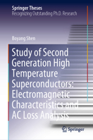 Study of Second Generation High Temperature Superconductors: Electromagnetic Characteristics and AC Loss Analysis 3030580571 Book Cover