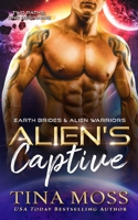 Alien's Captive 1964370019 Book Cover