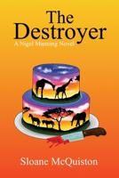 The Destroyer: A Nigel Manning Novel B0BP45V556 Book Cover