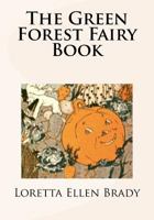 The Green Forest Fairy Book 1500144223 Book Cover