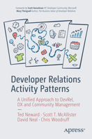 Developer Relations Activity Patterns: A Unified Approach to DevRel, DX and Community Management B0FJWPD3CQ Book Cover