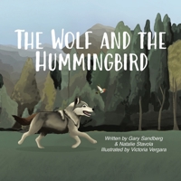 The Wolf and the Hummingbird 1834187265 Book Cover