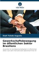 Gewerkschaftsbewegung im öffentlichen Sektor Brasiliens (German Edition) 6207847148 Book Cover