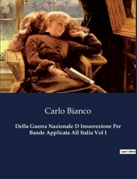 Della Guerra Nazionale D Insurrezione Per Bande Applicata All Italia Vol I B0CHLML17N Book Cover