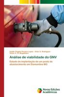 Análise de viabilidade do GNV: Estudo de implantação de um posto de abastecimento em Diamantina MG 6139632080 Book Cover