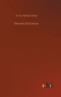 Heroes of Science 1512248509 Book Cover