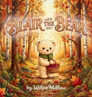 Blair the Bear 0645758418 Book Cover