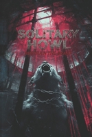 Solitary Howl: Restrain the beast B0FGPTD2CT Book Cover