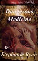 Dangerous Medicine 0986154326 Book Cover